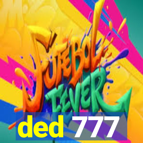 ded 777